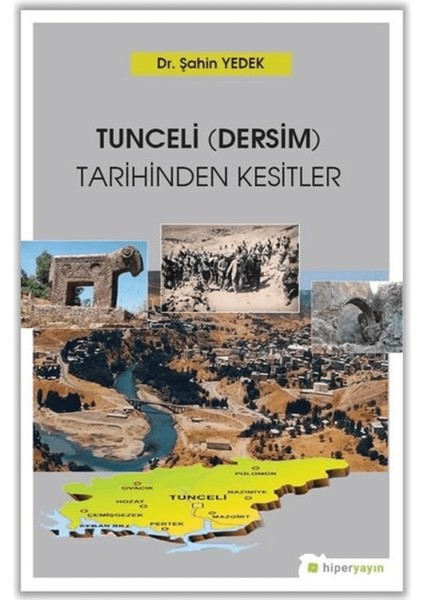 Tunceli (Dersim) Tarihinden Kesitler