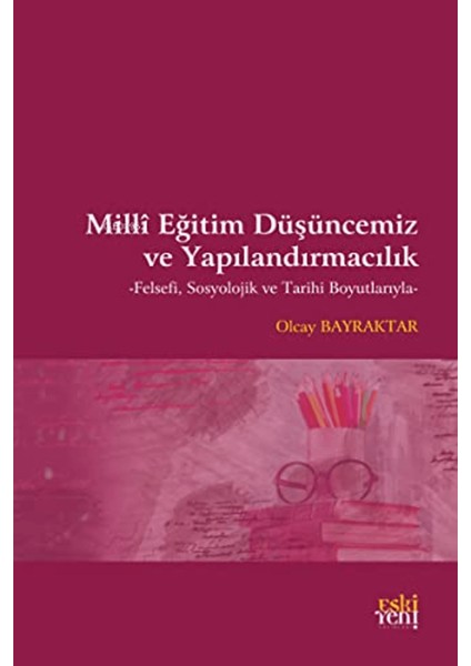 Milli Eğitim Düşüncemiz ve Yapılandırmacılık