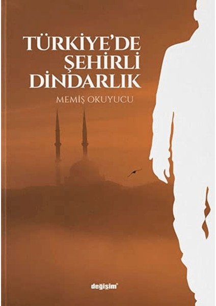 Türkiye’de Şehirli Dindarlık