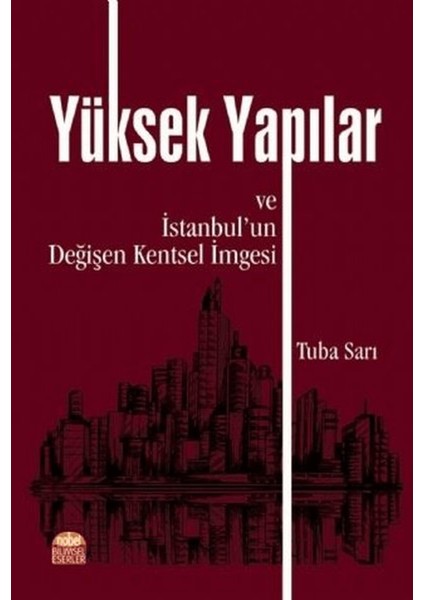 Yüksek Yapılar ve Istanbul'un Değişen Kentsel Imgesi