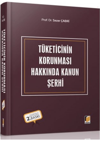 Tüketicinin Korunması Hakkında Kanun Şerhi