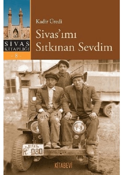 Sivas’ımı Sıtkınan Sevdim
