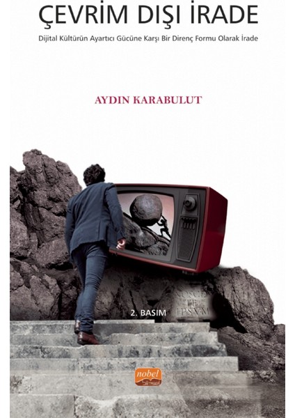 Çevrim Dışı Irade - Dijital Kültürün Ayartıcı Gücüne Karşı Bir Direnç Formu Olarak Irade