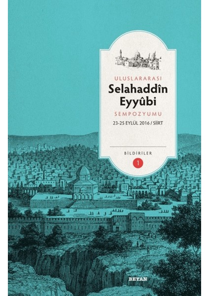 Uluslararası Selahaddin Eyyubi Sempozyumu (2 Cilt Takım)