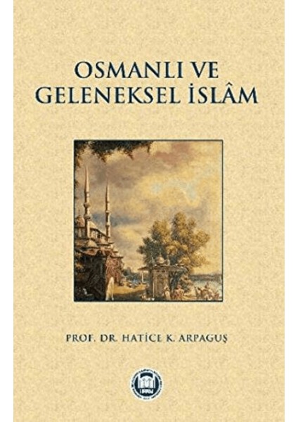 Osmanlı ve Geleneksel Islam