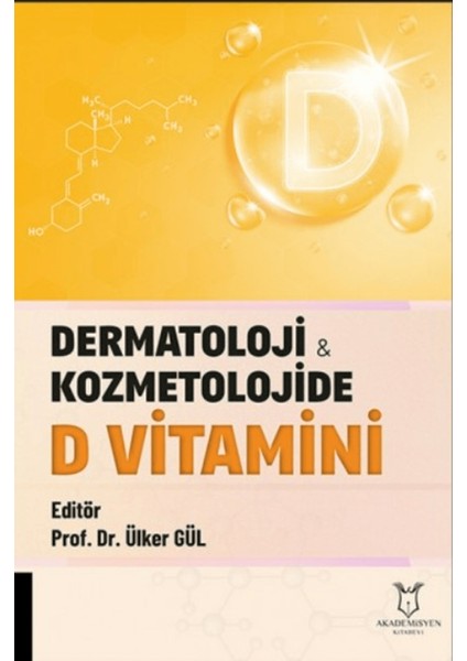 Dermatoloji ve Kozmetolojide D Vitamini