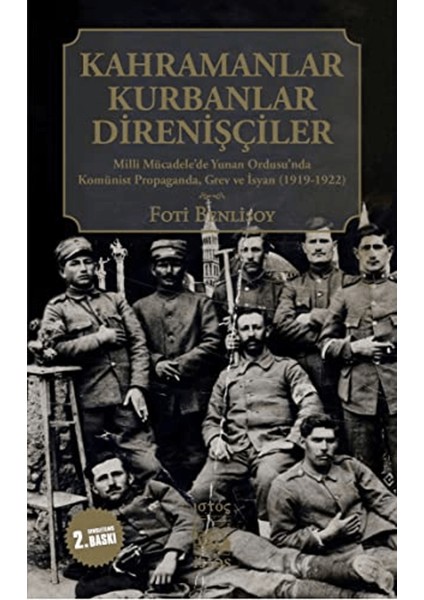 Kahramanlar, Kurbanlar, Direnişçiler