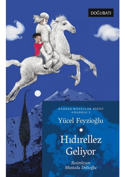 Hıdırellez Geliyor - Kardeş Masallar Dizisi Anadolu 5