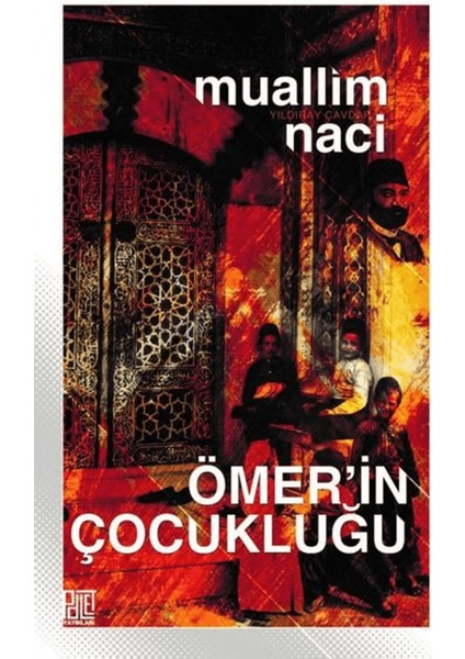 Ömer’in Çocukluğu (Eski ve Yeni Harflerle)