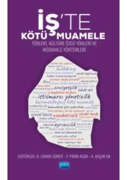 Iş’te Kötü Muamele - Türleri, Kültüre Özgü Yönleri ve Müdahale Yöntemleri
