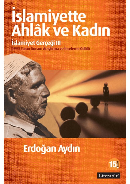 Islamiyette Ahlak ve Kadın: Islamiyet Gerçeği 3