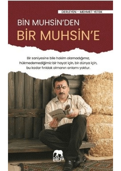 Bir Muhsin'den Bir Muhsin'e