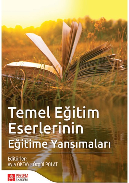 Temel Eğitim Eserlerinin Eğitime Yansımaları