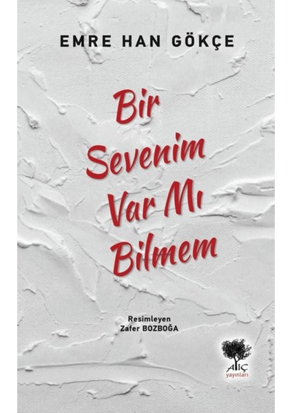 Bir Sevenim Var Mı Bilmem