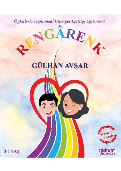 Öykülerle Toplumsal Cinsiyet Eşitliği Eğitimi- 1 ”rengârenk”