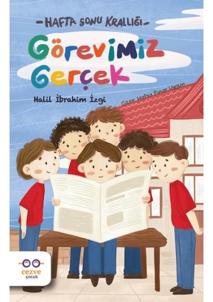 Görevimiz Gerçek – Hafta Sonu Krallığı