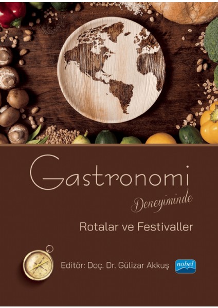 Gastronomi Deneyiminde Rotalar ve Festivaller