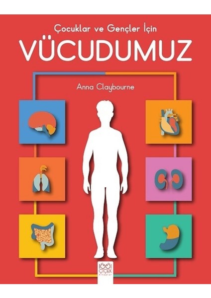 Çocuklar ve Gençler Için Vücudumuz