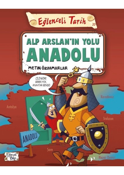 Alp Arslan'ın Yolu Anadolu - Eğlenceli Tarih