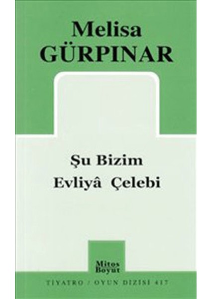 Şu Bizim Evliya Çelebi