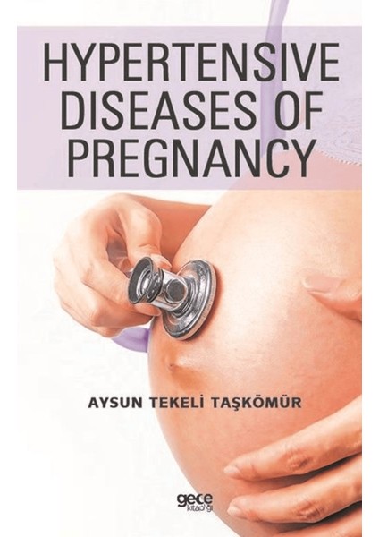 Hypertensive Diseases Of Pregnancy