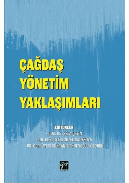 Çağdaş Yönetim Yaklaşımları