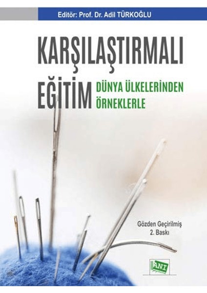 Karşılaştırmalı Eğitim - Dünya Ülkelerinden Örneklerle