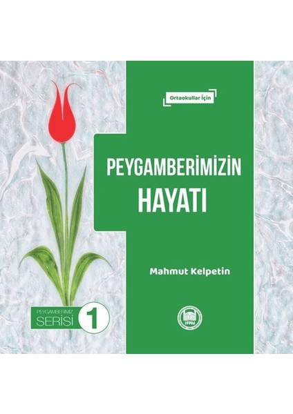 Peygamberimizin Hayatı - Peygamberimiz Serisi 1