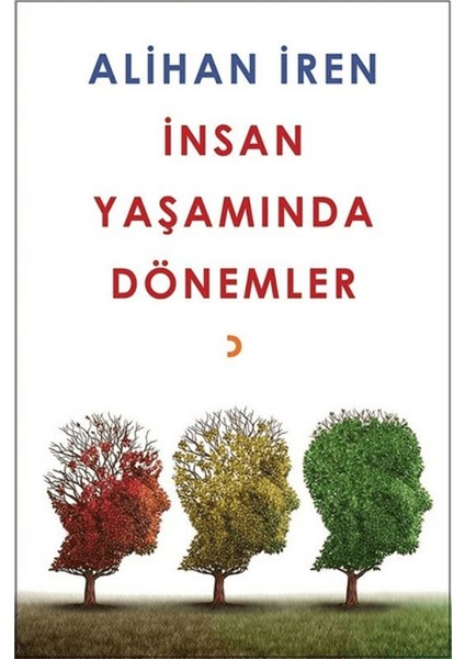 Insan Yaşamında Dönemler