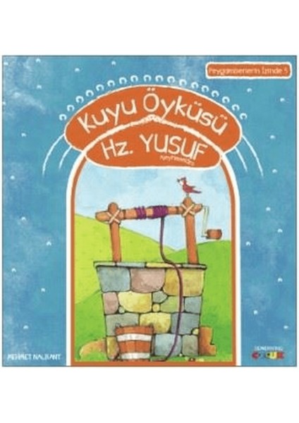 Kuyu Öyküleri Hz. Yusuf Aleyhiselam