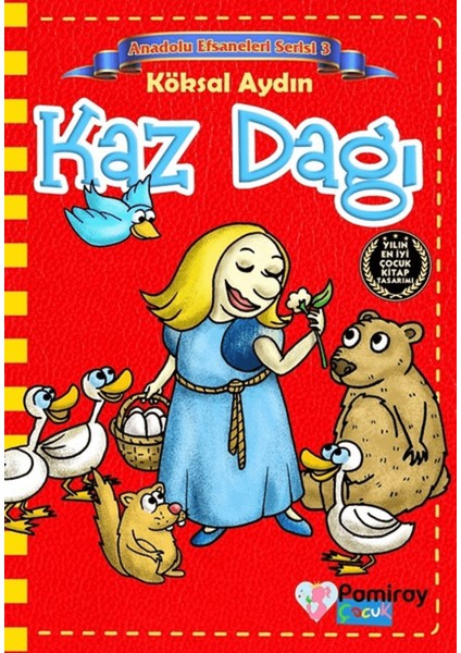 Kaz Dağı - Anadolu Efsaneleri Serisi 3
