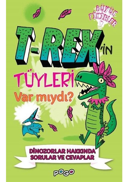 T-Rex'in Tüyleri Var Mıydı?