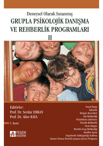 Deneysel Olarak Sınanmış Grupla Psikolojik Danışma ve Rehberlik Programları - 2. Cilt