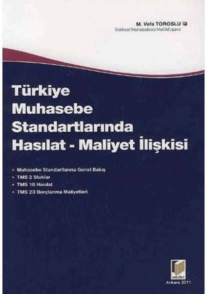 Türkiye Muhasebe Standartlarında Hasılat - Maliyet Ilişkisi