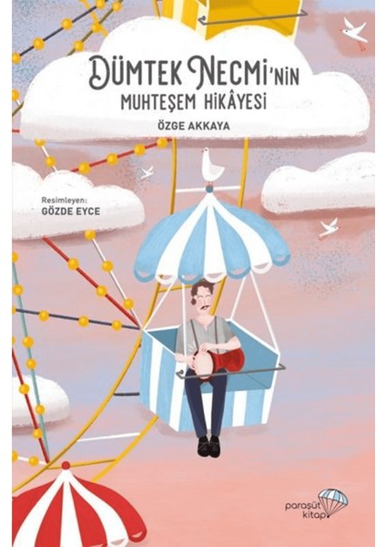 Dümtek Necmi’nin Muhteşem Hikayesi