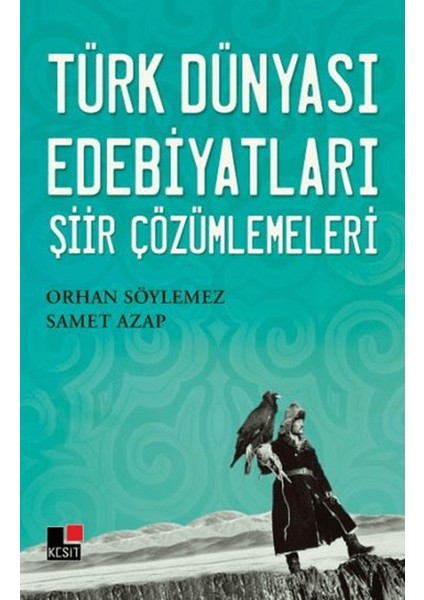Türk Dünyası Edebiyatları Şiir Çözümlemeleri