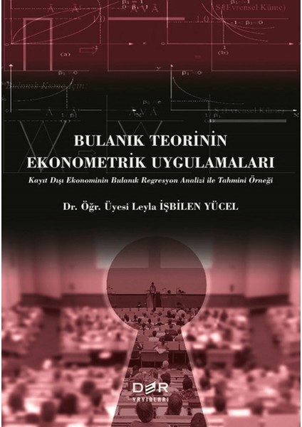 Bulanık Teorinin Ekonometrik Uygulamaları