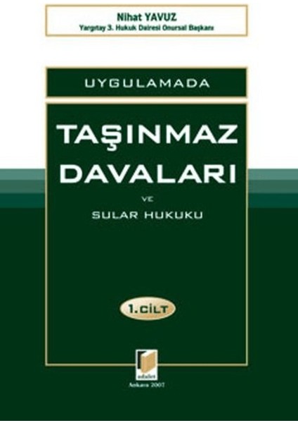 Uygulamada Taşınmaz Davaları ve Sular Hukuku (2 Cilt Takım)