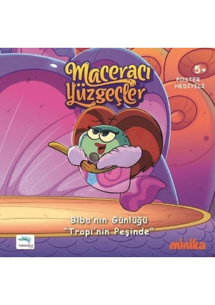 Maceracı Yüzgeçler 2: Tropi'nin Peşinde - Biba'nın Günlüğü