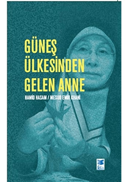 Güneş Ülkesinden Gelen Anne