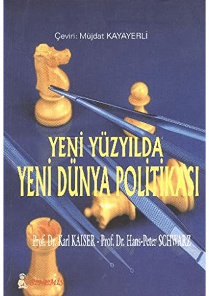 Yeni Yüzyılda Yeni Dünya Politikası