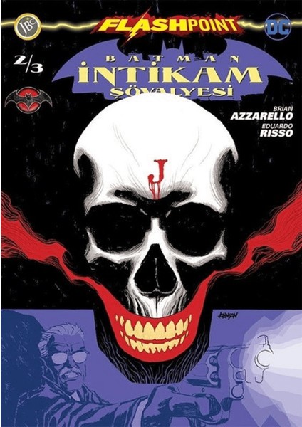 Batman Intikam Şövalyesi Sayı 2 - Flashpoint