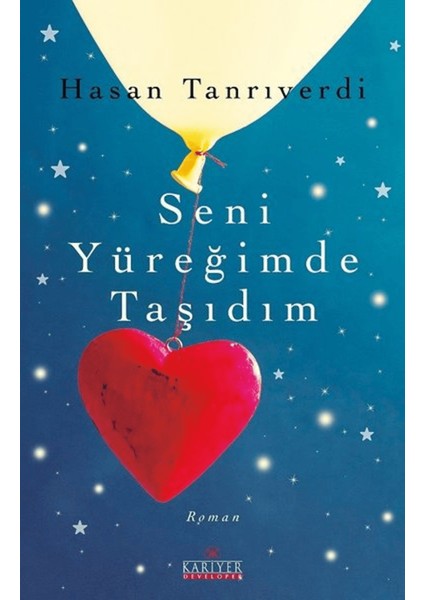 Seni Yüreğimde Taşıdım
