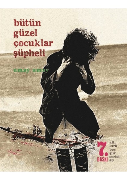 Bütün Güzel Çocuklar Şüpheli