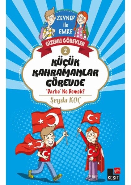 Küçük Kahramanlar Görevde