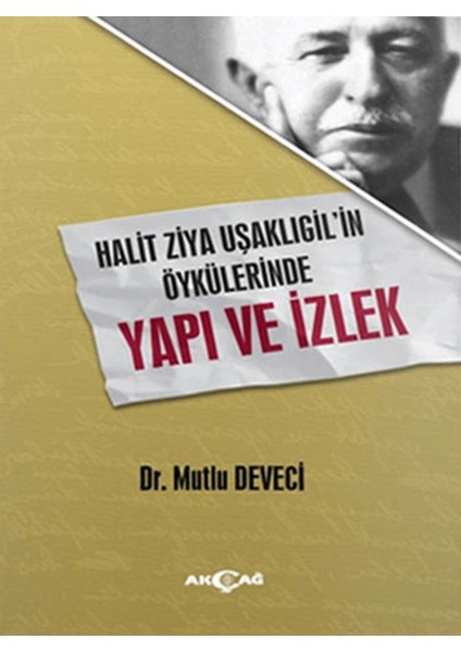 Halit Ziya Uşaklıgil'in Öykülerinde Yapı ve Izlek