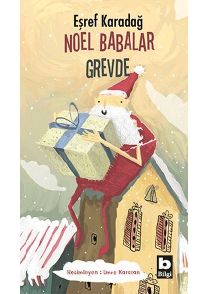 Noel Babalar Grevde