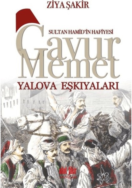 Gavur Memet Yalova Eşkıyaları