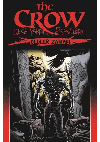 The Crow : Gece Yarısı Efsaneleri Cilt 1