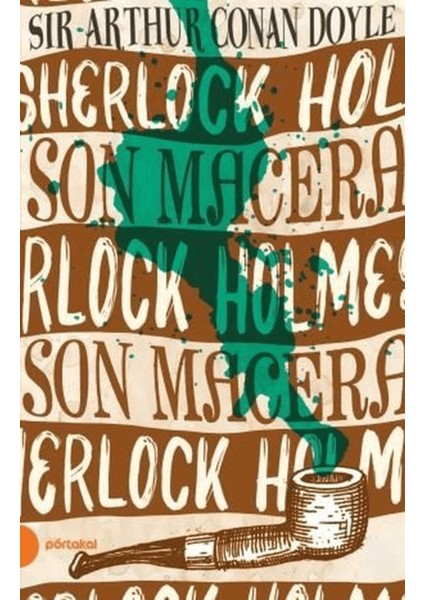 Sherlock Holmes - Son Macera